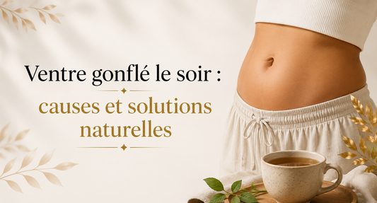 Ventre gonflé le soir : causes et solutions naturelles